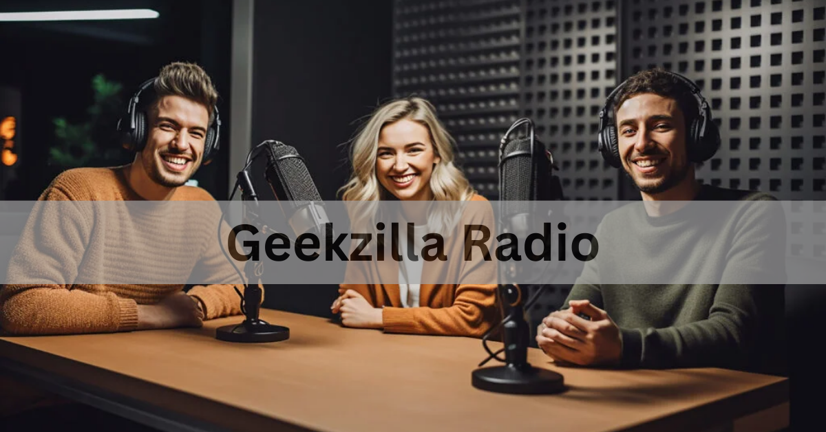 Geekzilla Radio