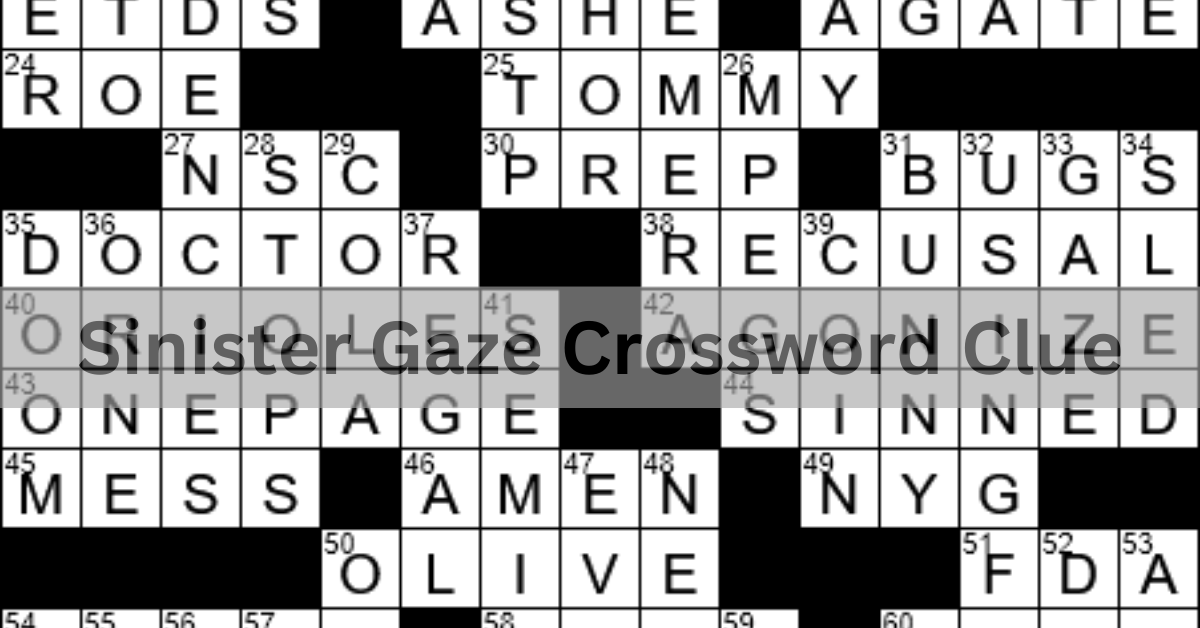 Sinister Gaze Crossword Clue